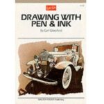 ARTISTS LIBRARY BOOK SERIES 06 DRAWING WITH PEN + INK