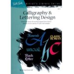 ARTISTS LIBRARY BOOK SERIES 15 CALLIGRAPHY + LETTERING DESIGN