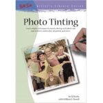 ARTISTS LIBRARY BOOK SERIES 31 PHOTO TINTING