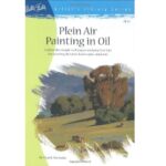 ARTISTS LIBRARY BOOK SERIES 36 PLEIN AIR PAINTING IN OIL