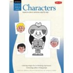 HOW TO DRAW BOOK SERIES 221 CARTOONING - CHARACTERS