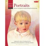 HOW TO DRAW BOOK SERIES 314 OIL+ACRYLIC - PORTRAITS