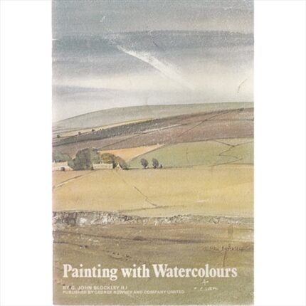 BOOK: DALER ROWNEY PAINTING WITH WATERCOLOURS by J.BLOCKLEY
