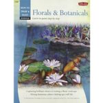 HOW TO DRAW BOOK SERIES 302 WATERCOLOR - FLORAL + BOTANICALS